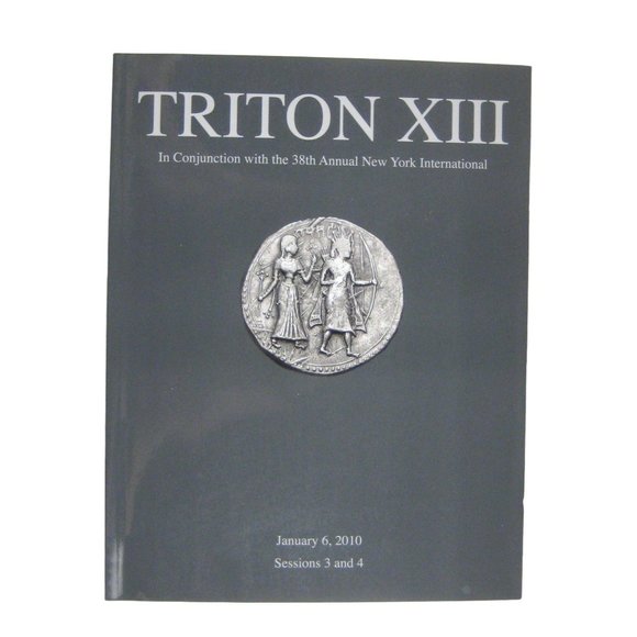 Triton XIII Auction Catalog Sessions 3 and 4 January 2010 Coins Numismatic - Picture 1 of 8